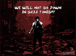 we_will_not_go_down_in_gaza_by_sherifnagy-d3720o7